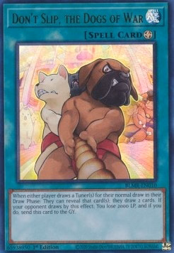 Don't Slip, the Dogs of War