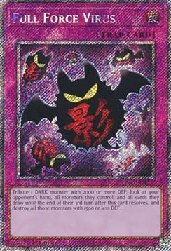 Full Force Virus (V.1 - Platinum Secret Rare)