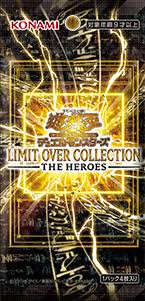 Yu-Gi-Oh! Limit Over Collection: The Heroes - Busta 4 Carte (JAP)